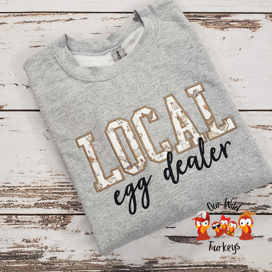 "LOCAL Egg Dealer" Sweatshirt