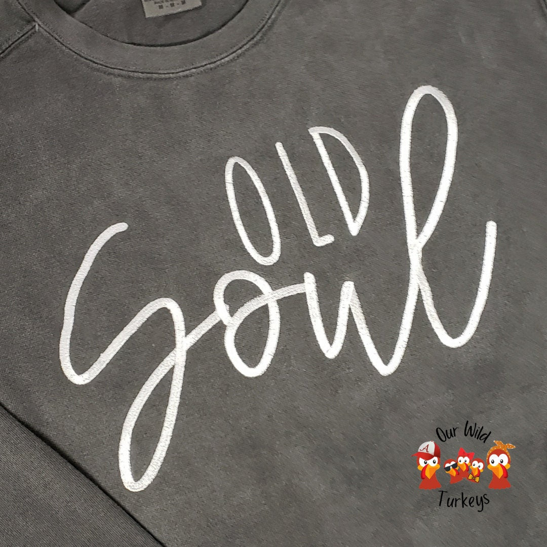 "OLD SOUL" Sweatshirt