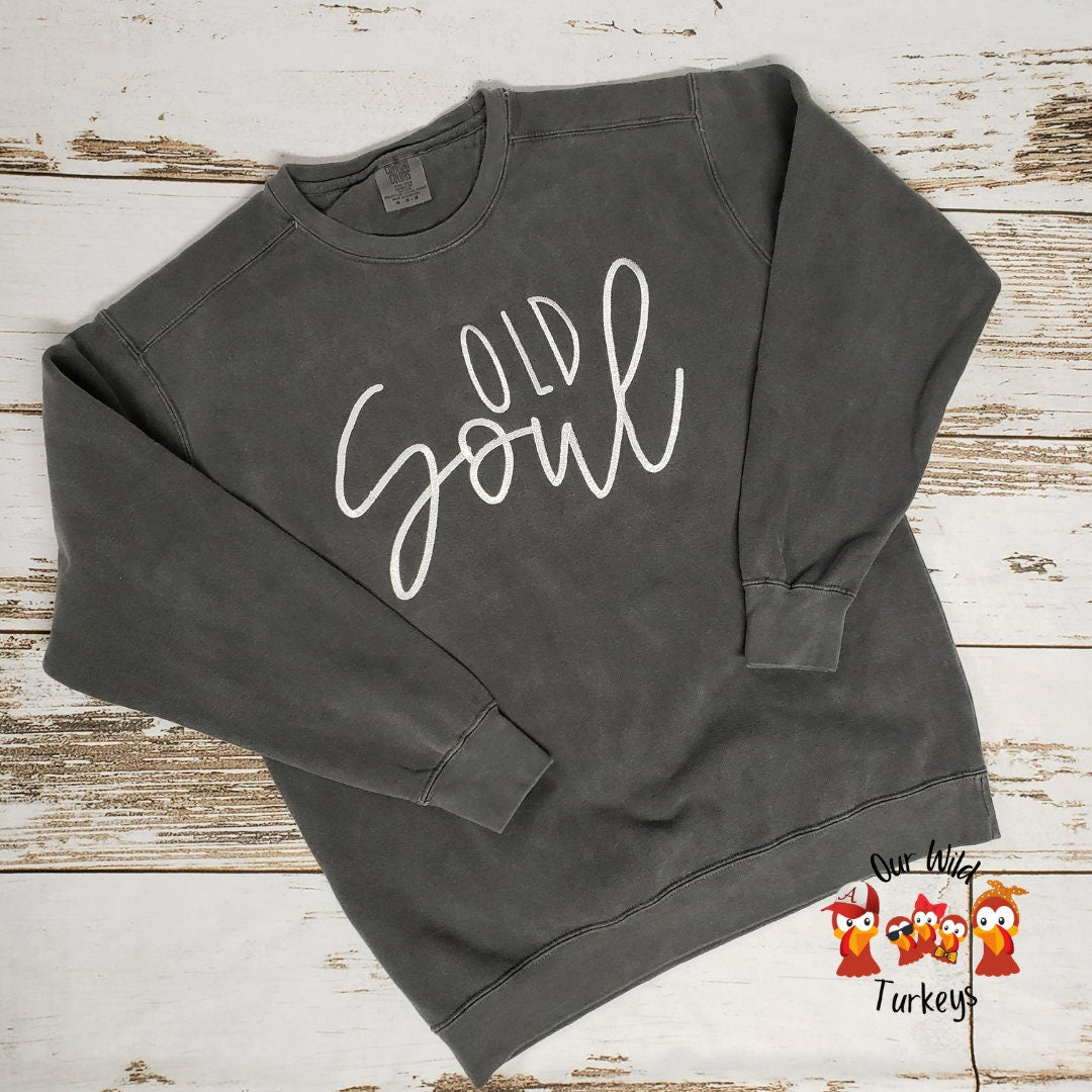 "OLD SOUL" Sweatshirt