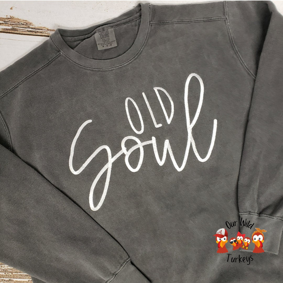 "OLD SOUL" Sweatshirt